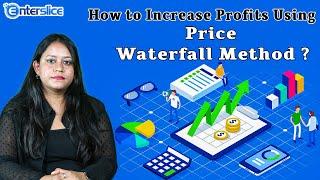 How to Increase Profits Using Price Waterfall Method? | How to Create a Price Waterfall | Enterslice