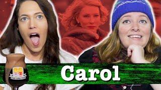 Drunk Lesbians Watch "Carol" (Feat. ElloSteph)