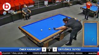 ÖMER KARAKURT vs ERTUĞRUL DUYDU | FİNAL 1/4 | 3 Cushion Billiards 1.LEAGUE PLAYOFF 2024 ANKARA