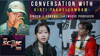 Conversation with Kirti Takhellambam | Singer | Songwriter | Music Producer | Ep12. Season2.