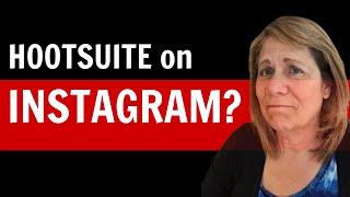 Can Hootsuite Post on Instagram? (Social Media Management)