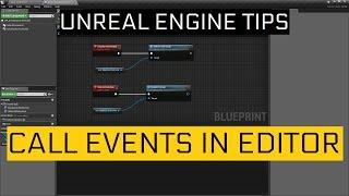 Unreal Engine Tips #5 | Call Events in Editor