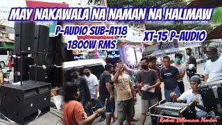 MAY NAKAWALA NA NAMAN NA HALIMAW SA EDLIM ELECTRONICS/SUB A118 P-AUDIO/XT15 P-AUDIO/FET3000.2 LIVE.