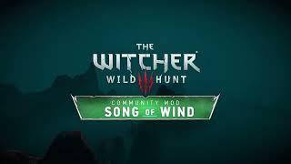 The Witcher 3 - Song of Wind [Teaser] - RedKit Mod