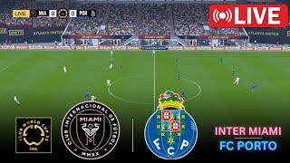 Inter Miami vs Porto LIVE | FIFA Club World Cup 2025 | Full Match Streaming