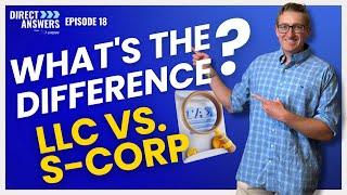 What Is The Difference Between An LLC And An S-Corp?