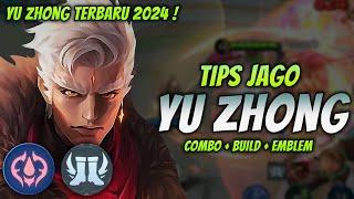 CARA MAIN YU ZHONG TERBARU ! BUILD & EMBLEM YU ZHONG TERSAKIT 2024 ! | YU ZHONG EXP LANE GAMEPLAY