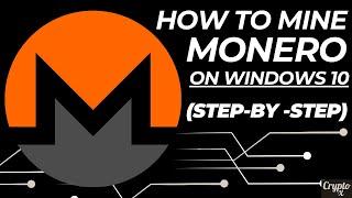 How To Mine Monero On Windows 10 (Step-By-Step) | How To Setup XMRig On A Windows 10 PC