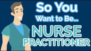 So You Want to Be a NURSE PRACTITIONER [Ep. 25]