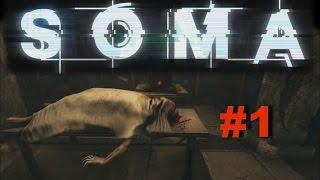 Soma прохождение survival horror #1 - Как мы сюда попали!?