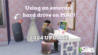 HOW TO PLAY THE SIMS FROM AN EXTERNAL DRIVE ON A MAC | 2024 UPDATE | SIMS 4 TUTORIAL