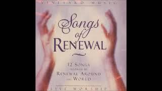 Songs of Renewal by Vineyard Music