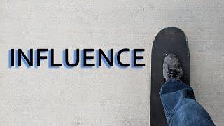 The Influence of Skateboarding