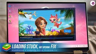 BlueStacks 5 Loading Stuck, Not Opening Problem Fix.