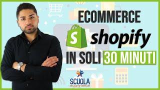 Tutorial per Creare un Ecommerce con Shopify in 30 minuti - Guida in Italiano