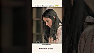 Is ghar ki saari chize tutti futti  hain#parwarish #ainaasif #explore #trending