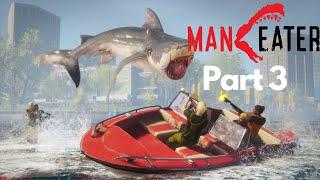 MANEATER Walkthrough Gameplay Part 3: Hunters Are Back!!