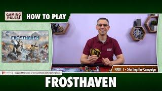 How to Play Frosthaven - Official tutorial - Getting started