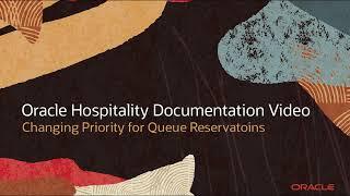 Hospitality Documentation–OPERA Cloud: Change the Priority of a Queue Reservation