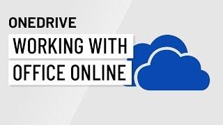 OneDrive: Working with Office Online