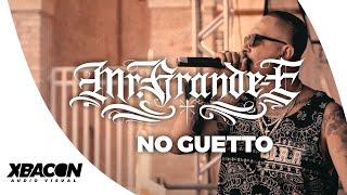 Mr Grande-E  -  "No Guetto"  /  Video Clipe Oficial