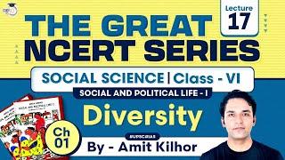 The Great NCERT Series: Social Science Class 6 | Lesson 1 - Diversity | UPSC