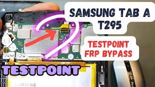 Samsung Tab A T295 testpoint frp bypass