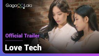 Love Tech | Official Trailer | Would you like to know about the day we break up in advance?