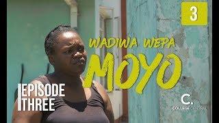 Wadiwa Wepa Moyo S1  Ep 3