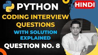 Python Coding Interview Question Explained with Solution - Datacode with Sharad