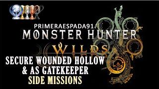 Monster Hunter Wilds: Secure Wounded Hollow and As Gatekeeper Side Missions