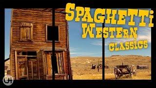 Spaghetti Western Classics ● Background Epic Western Music [HD Audio]