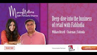 Ep 17: Deep-dive into the business of retail with FabIndia | Money Matters with Shradha Sharma