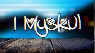 Intro #1 - I Myskul