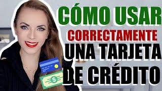 CÓMO USAR UNA TARJETA DE CRÉDITO CORRECTAMENTE! APROVÉCHALAS!