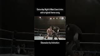 Original Saturday Night’s Main Event Intro!