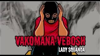 Lady Squanda - Vakomana VeBosh [Official Audio Visualizer]