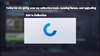 Fortnite STW!! My Collection Book + Opening Llama’s + Upgrading