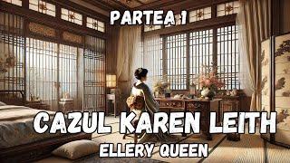 Cazul Karen Leigh, partea 1, Ellery Queen, carte audio in limba romana, audiobook