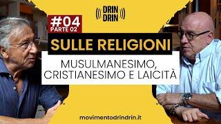 SULLE RELIGIONI: musulmanesimo, cristianesimo e laicità