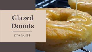 GLAZED DONUTS | DSM BAKES | Dol Marzan