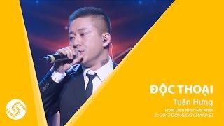 Tuấn Hưng - Độc thoại | Live concert Lệ Quyên - Tuấn Hưng | Đông Đô Channel