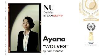 Ayana Batyrbayeva - Wolves | NUFYP - NU Decides 2022