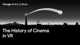 Journey into the HISTORY of CINEMA in 360 VR| Google Arts & Culture