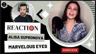 ALISA SUPRONOVA - "Marvelous Eyes" (Алиса Сверхновая реакция) - REACTION | Who Is She???