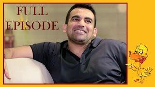 Zaheer Khan & Vikram Sathaye | Episode 5 | What The Duck