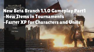 Mount&Blade II Bannerlord New Beta Branch 1.1.0 Gameplay Part 1 - New Items in Tournaments