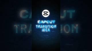 Capcut Edit Ideas ( Transition Tutorial ) | Capcut Tutorial #shorts #capcut