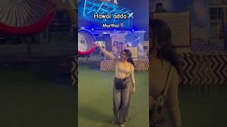Hawai adda️murthal #hawaiadda #aeroplanerestaurant #viralvideo #bestrestaurent #murthal #shorts