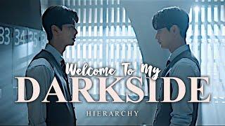 Welcome to My Darkside  | Hierarchy